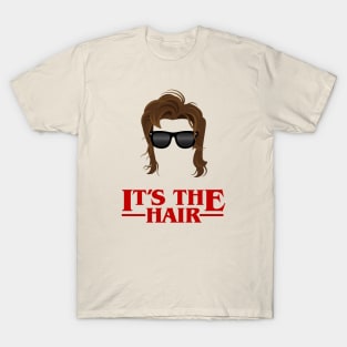 Stranger Things It's the Hair T-Shirt